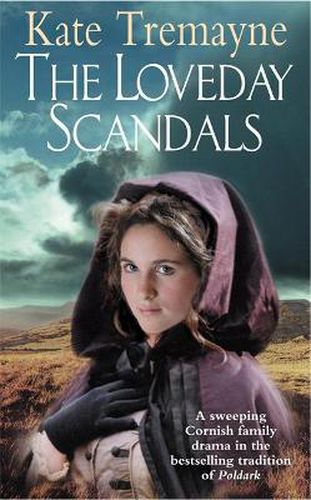 Cover image for The Loveday Scandals (Loveday series, Book 4): A sweeping, historical, Cornish adventure