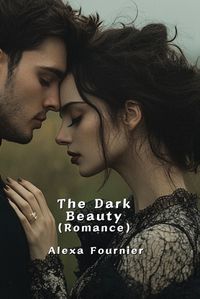 Cover image for The Dark Beauty (Romance)