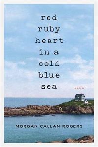 Cover image for Red Ruby Heart In A Cold Blue Sea