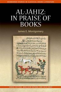 Cover image for Al-Jahiz: In Praise of Books: In Praise of Books