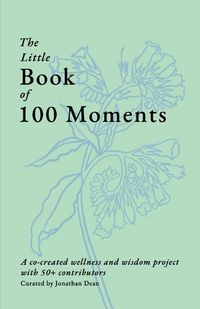 Cover image for The Little Book of 100 Moments