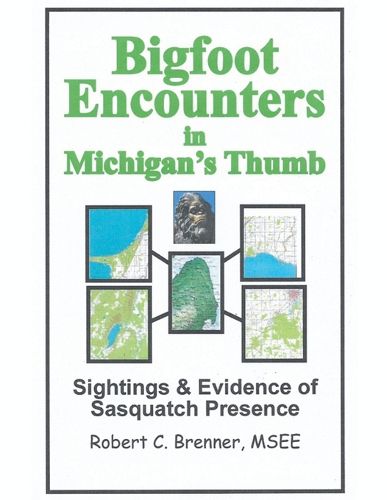 Cover image for Bigfoot Encounters in Michigan's Thumb