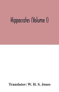 Cover image for Hippocrates (Volume I)