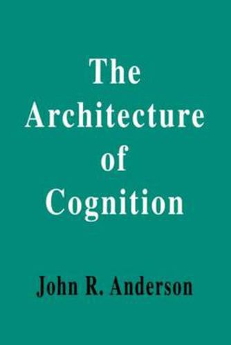 Cover image for The Architecture of Cognition