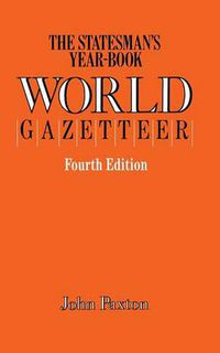 Cover image for The Statesman's Year-Book World Gazetteer