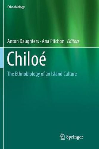 Cover image for Chiloe: The Ethnobiology of an Island Culture