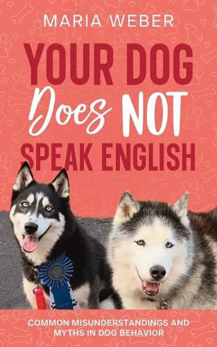 Cover image for Your Dog Does not Speak English