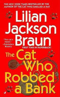 Cover image for The Cat Who Robbed a Bank