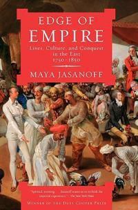 Cover image for Edge of Empire: Lives, Culture, and Conquest in the East, 1750-1850