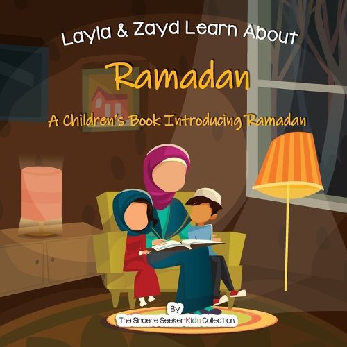 Cover image for Layla and Zayd Learn About Ramadan: A Children's Book Introducing Ramadan