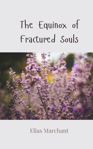 Cover image for The Equinox of Fractured Souls