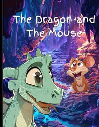 Cover image for The Dragon and The Mouse