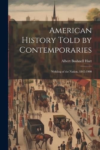 Cover image for American History Told by Contemporaries