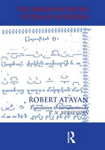 Cover image for Armenian Neume System of Notation: Study and Analysis