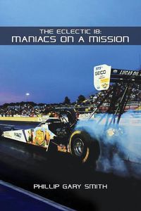 Cover image for The Eclectic 18: Maniacs on a Mission