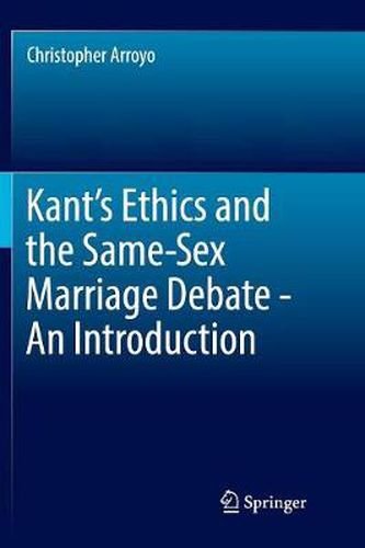 Cover image for Kant's Ethics and the Same-Sex Marriage Debate - An Introduction