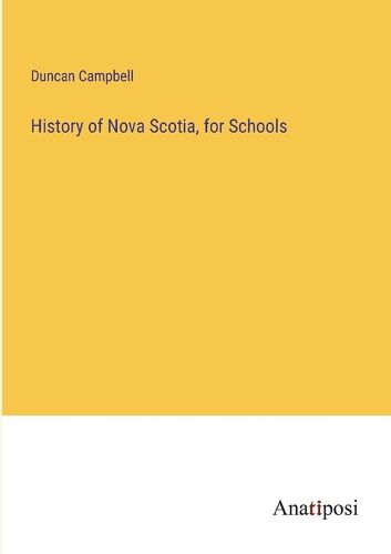 Cover image for History of Nova Scotia, for Schools