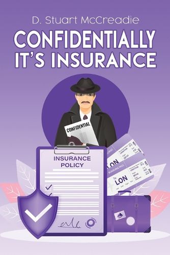 Cover image for Confidentially It's Insurance