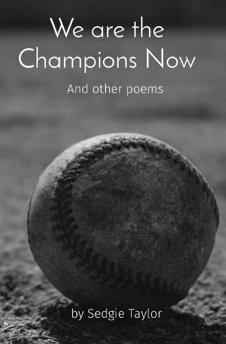 Cover image for We are the Champions Now: And other poems