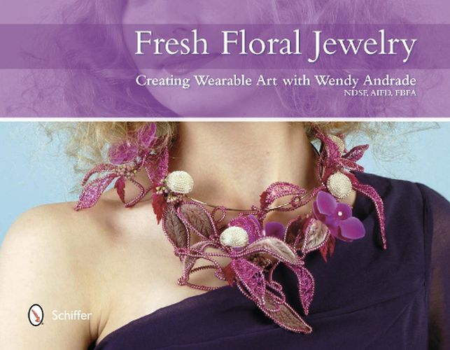 Cover image for Fresh Floral Jewelry: Creating Wearable Art with Wendy Andrade