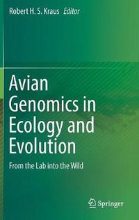 Cover image for Avian Genomics in Ecology and Evolution: From the Lab into the Wild