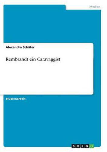 Cover image for Rembrandt ein Caravaggist