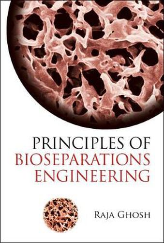 Cover image for Principles Of Bioseparations Engineering