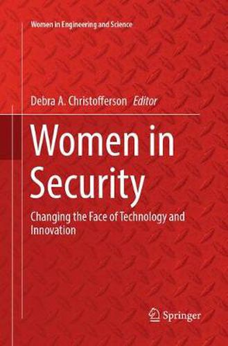 Cover image for Women in Security: Changing the Face of Technology and Innovation