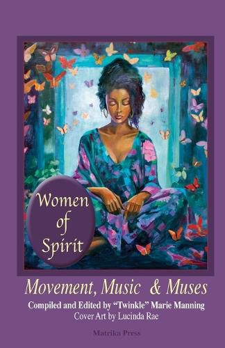 Cover image for Women of Spirit, Movement, Music & Muses