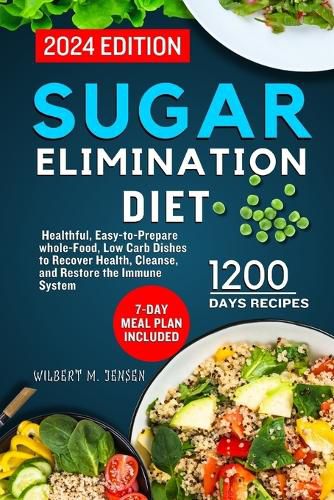Sugar Elimination Diet Cookbook 2024