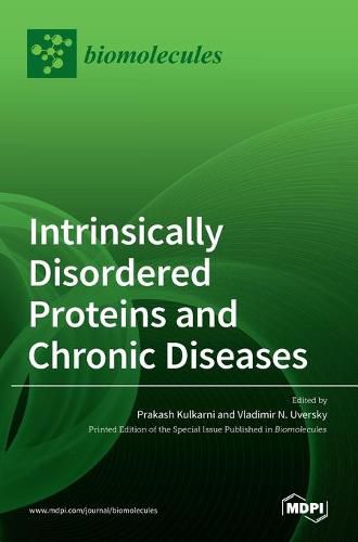 Cover image for Intrinsically Disordered Proteins and Chronic Diseases