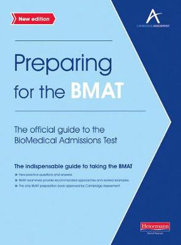 Cover image for Preparing for the BMAT:  The official guide to the Biomedical Admissions Test New Edition