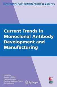 Cover image for Current Trends in Monoclonal Antibody Development and Manufacturing