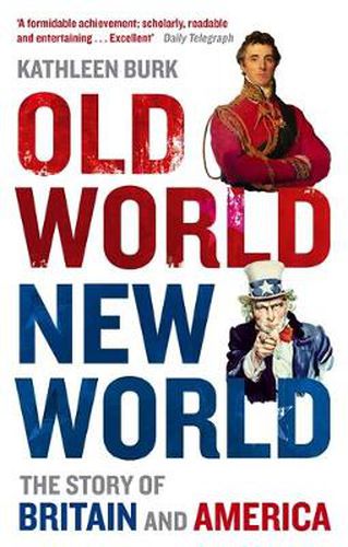 Cover image for Old World, New World: The Story of Britain and America