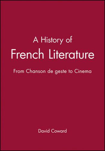 Cover image for A History of French Literature: from Chanson De Geste to Cinema