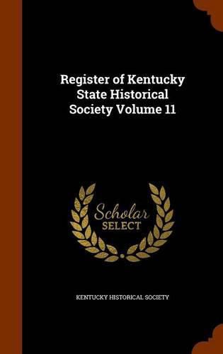 Register of Kentucky State Historical Society Volume 11