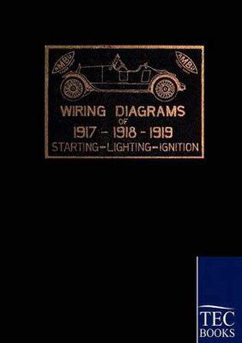 Cover image for 1917 - 1919 Automobile Wiring Diagrams