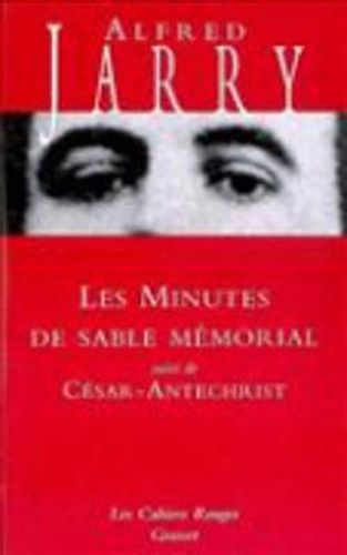 Cover image for Les minutes de sable memorial/Cesar-Antechrist