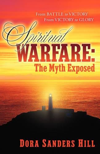 Cover image for Spiritual Warfare: The Myth Exposed