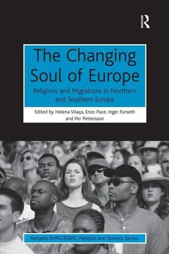 Cover image for The Changing Soul of Europe: Religions and Migrations in Northern and Southern Europe