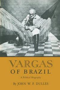 Cover image for Vargas of Brazil: A Political Biography