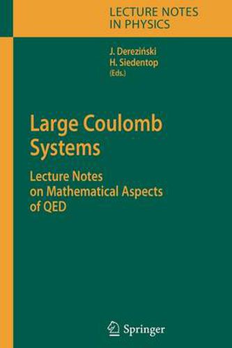 Large Coulomb Systems: Lecture Notes on Mathematical Aspects of QED