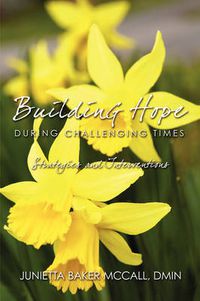 Cover image for Building Hope During Challenging Times