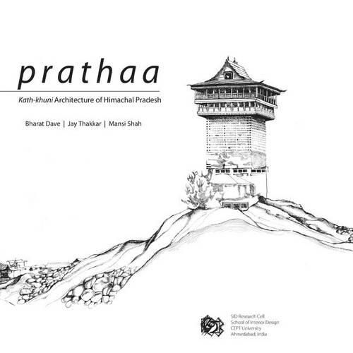 Cover image for Prathaa: Kath-Khuni Architecture of Himachal Pradesh