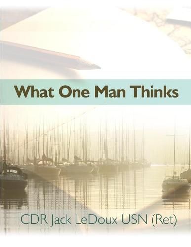 Cover image for What One Man Thinks