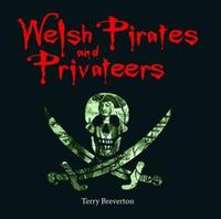 Cover image for Compact Wales: Welsh Pirates and Privateers