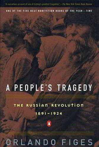 Cover image for A People's Tragedy: A History of the Russian Revolution