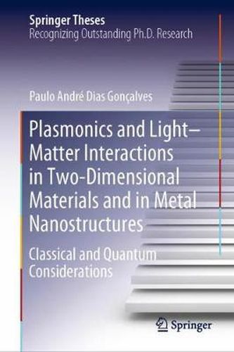 Cover image for Plasmonics and Light-Matter Interactions in Two-Dimensional Materials and in Metal Nanostructures: Classical and Quantum Considerations