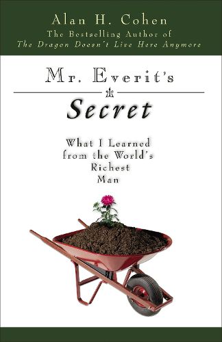 Cover image for Mr. Everit's Secret: What I Learned from the Worlds Richest Man
