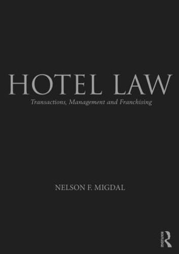 Cover image for Hotel Law: Transactions, management and franchising